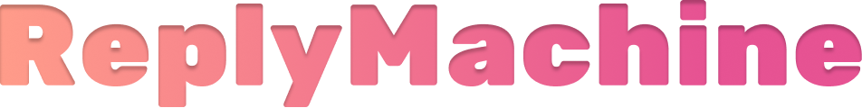 ReplyMachine